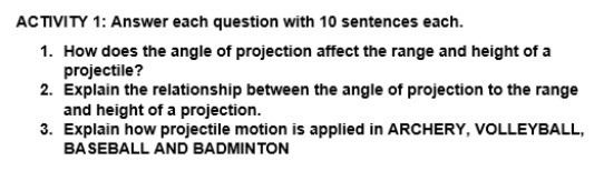  ACTIVITY 1: Answer each question with 10 sentences each. 1. How