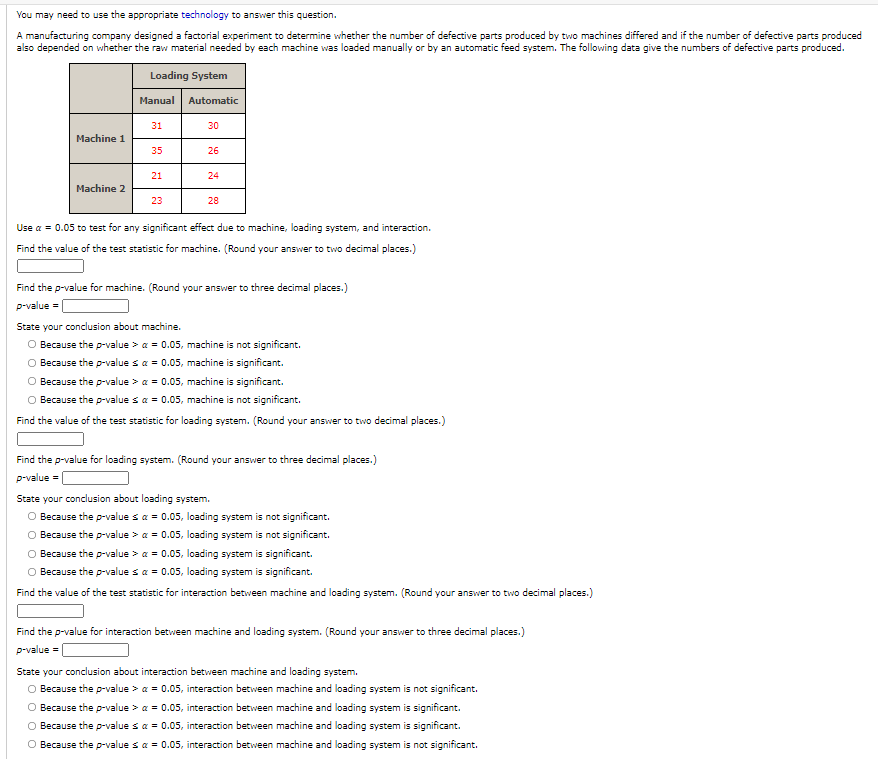  You may need to use the appropriate technology to answer this