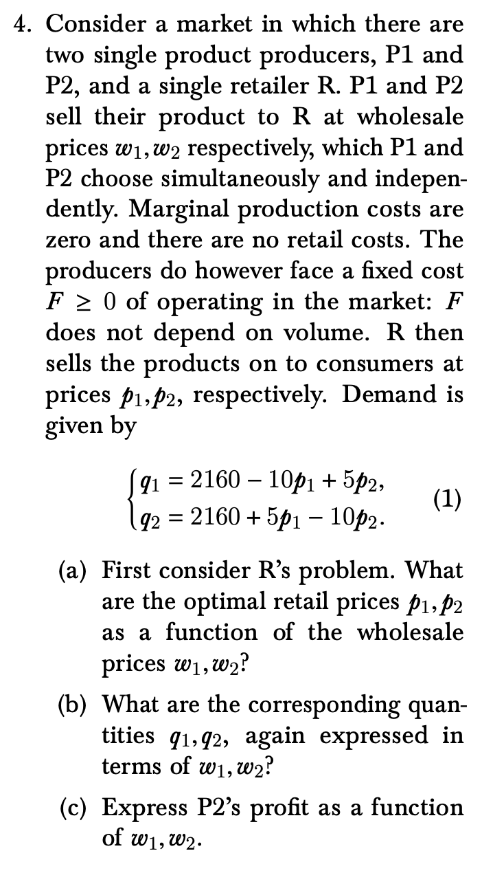 4. Consider a market in which there are two single product