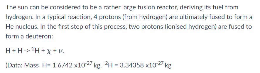 The sun can be considered to be a rather large fusion