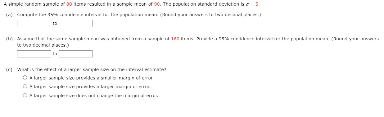 Help, and please show work - Thanks! A simple random sample of