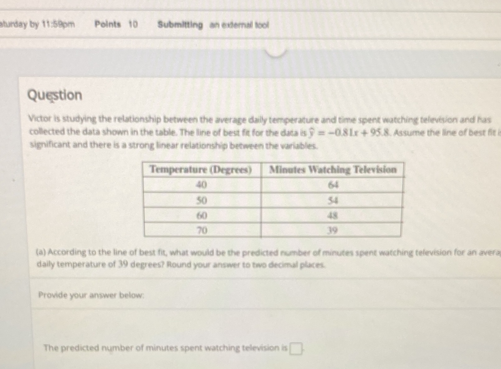  aturday by 11:59pm Points 10 Submitting an eviemail tool Question Victor