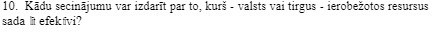 I O. Kdu secinjumu var izdarit par to, kur - valsts vai
