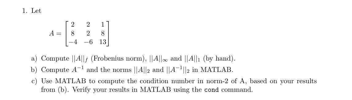 I need Matlab code please 1. Let 2 2 A = 8