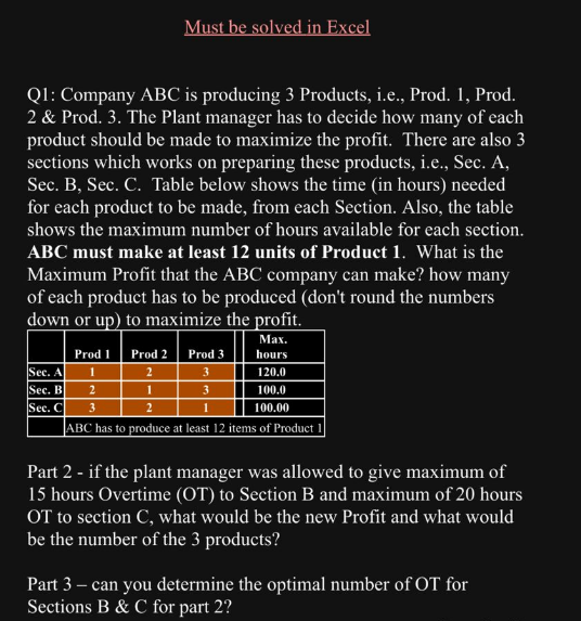 Solve using excel. Q1: Company ABC is producing 3 Products, i.e.,