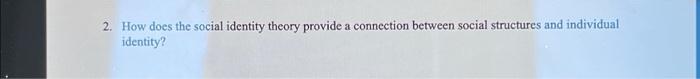  How does the social identity theory provide a connection between social