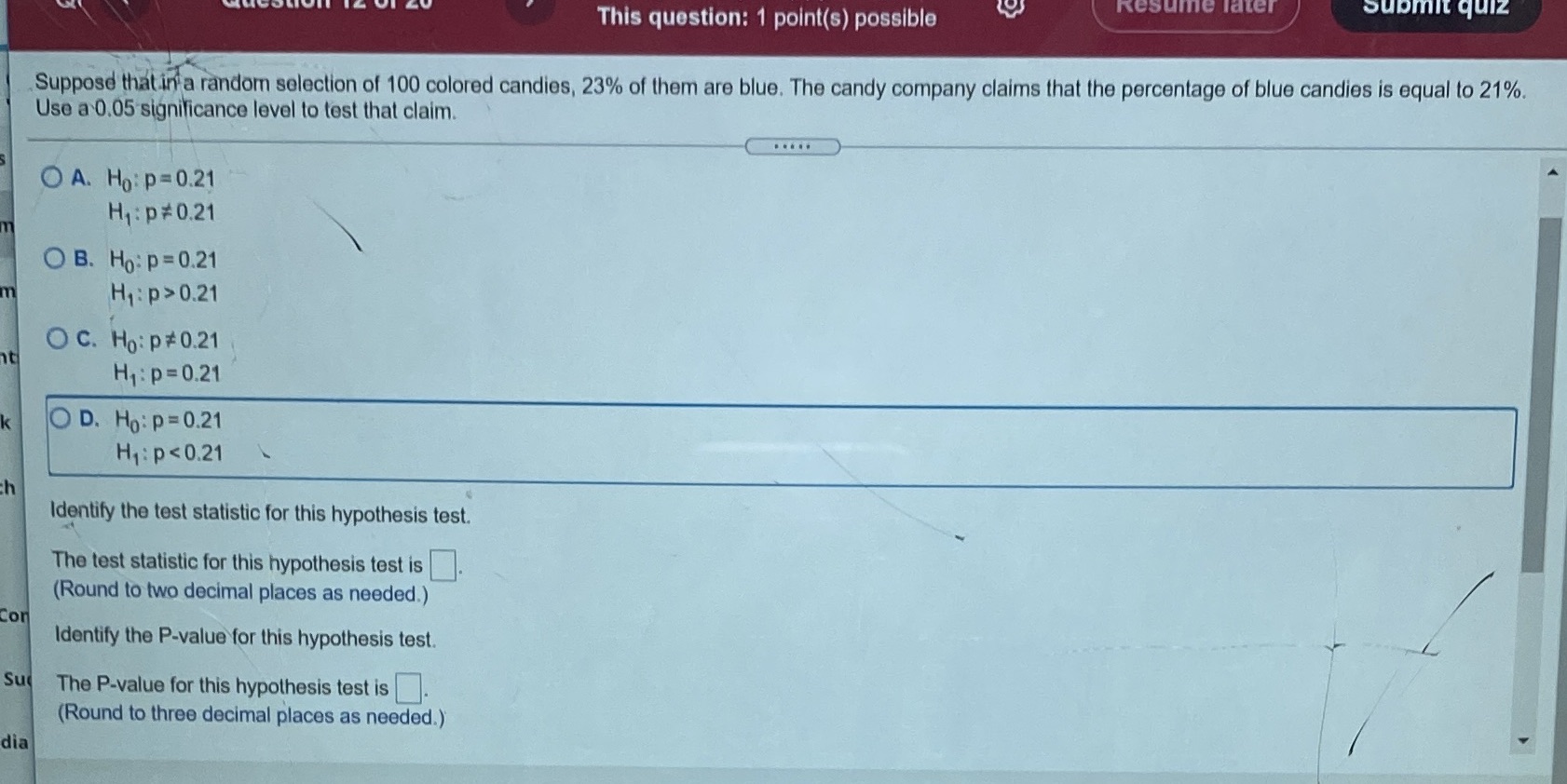  This question: 1 point(s) possible Resume later submit quiz Suppose that