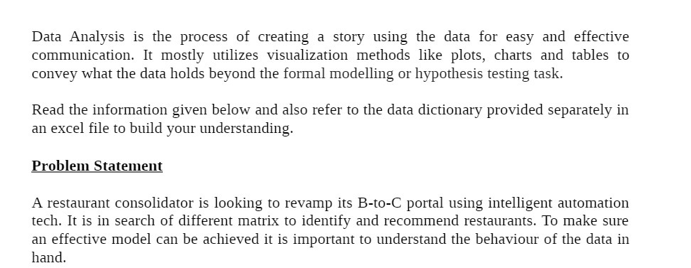 Data Analysis is the process of creating a story using the