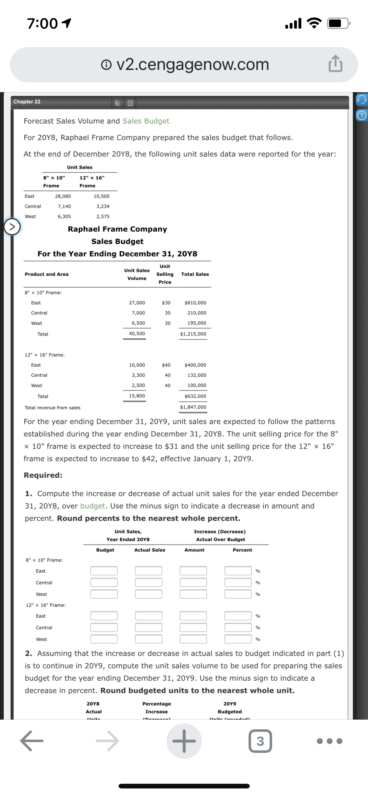 I need help with this entire question?? 7:001 v2.cengagenow.com Chapter 22 Forecast
