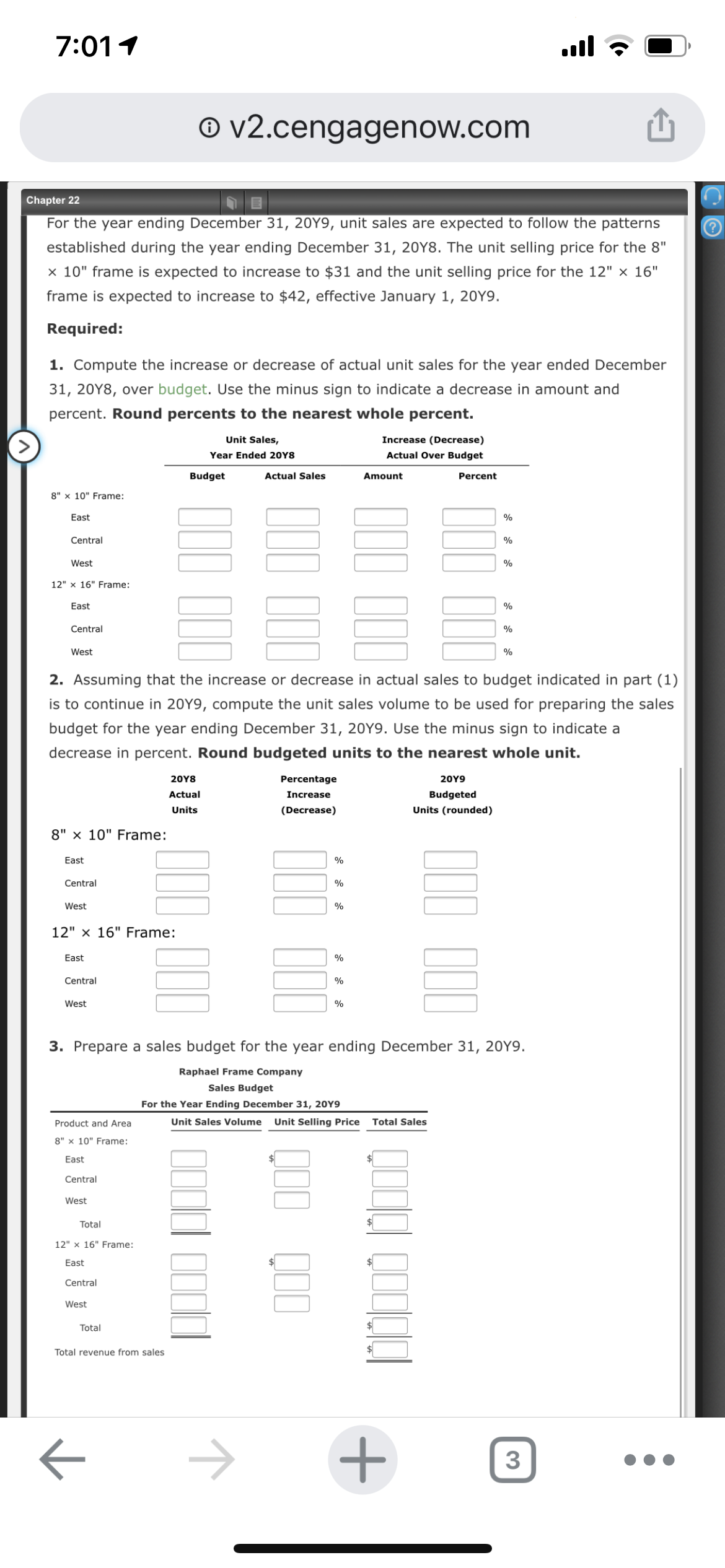 Sales Volume and Sales Budget For 20Y8, Raphael Frame Company prepared the