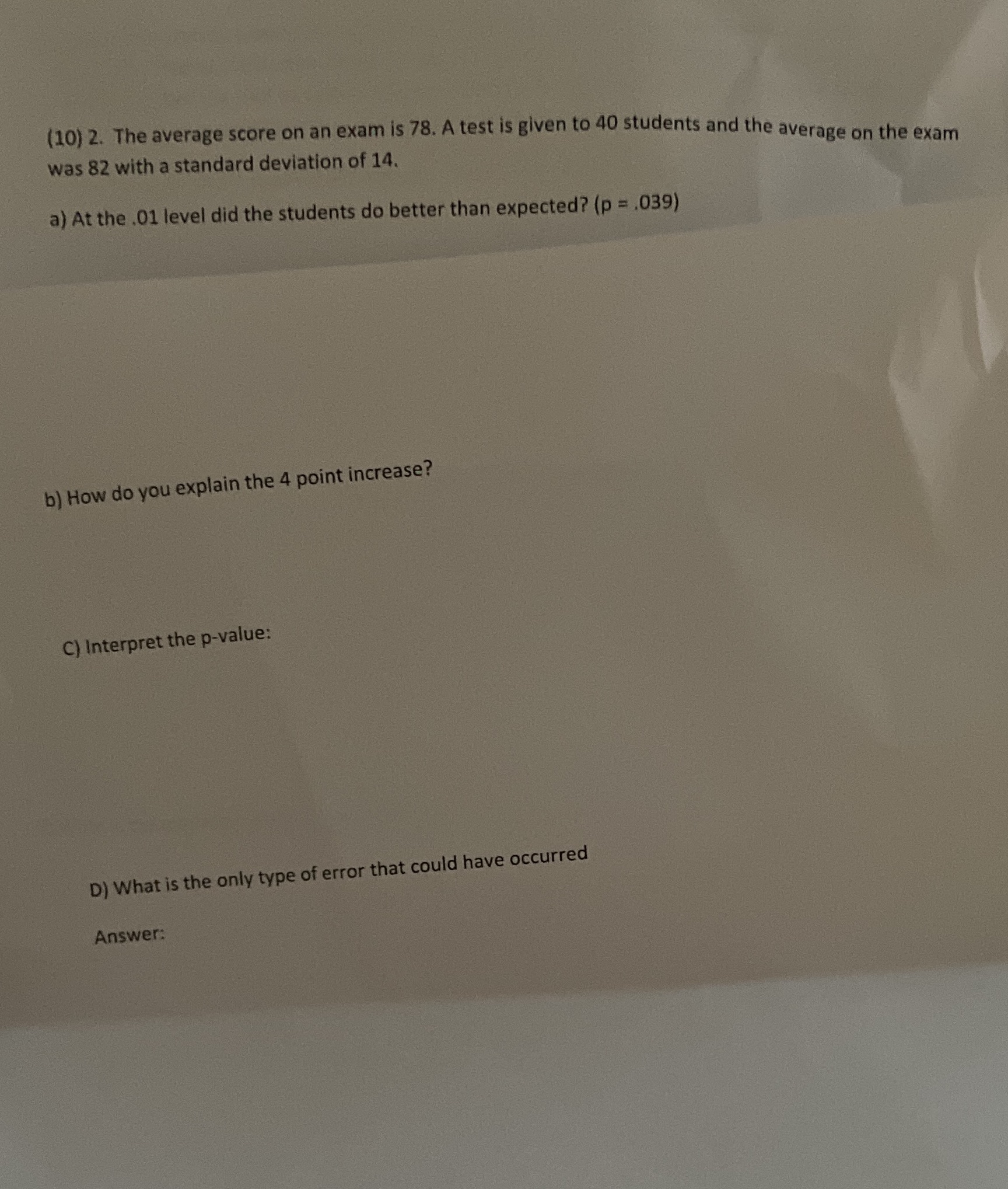  (10) 2. The average score on an exam is 78. A