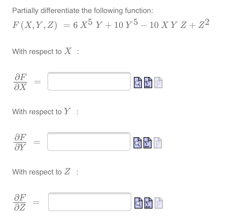 Partially differentiate the following function: F(X, Y, Z) = 6XY +