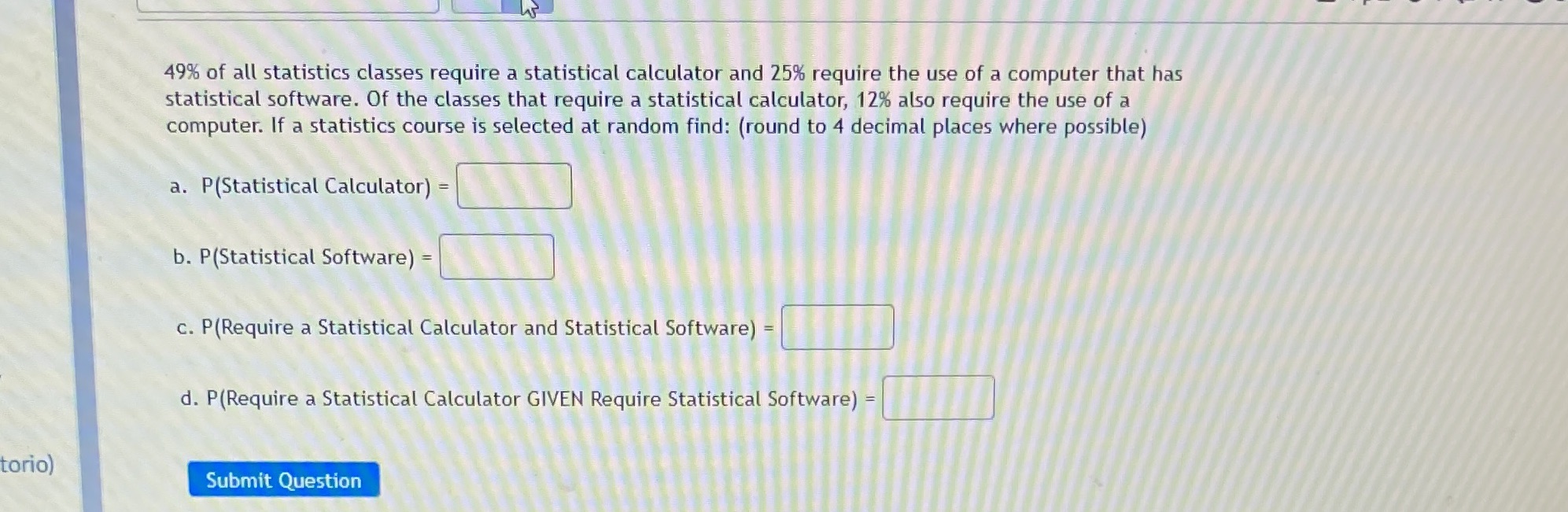 Can you please help 49% of all statistics classes require a statistical
