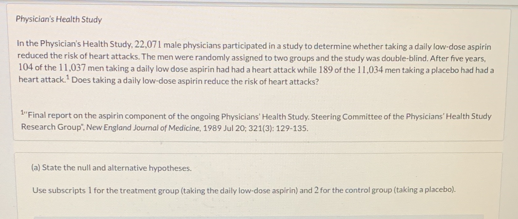 A) state null and alternative hypotheses B) give test statistic and p