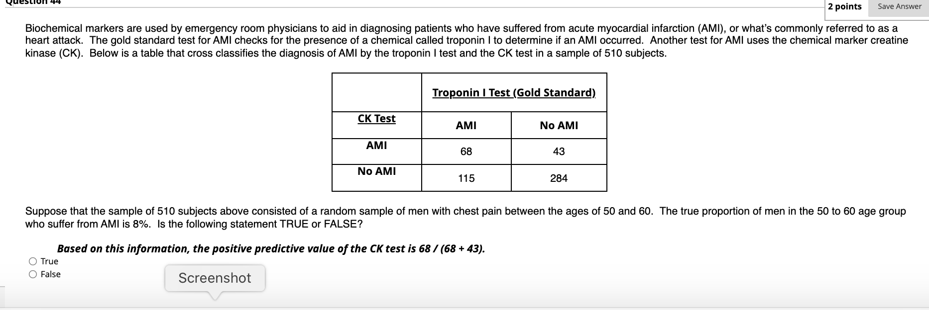  2 points Save Answer Biochemical markers are used by emergency room