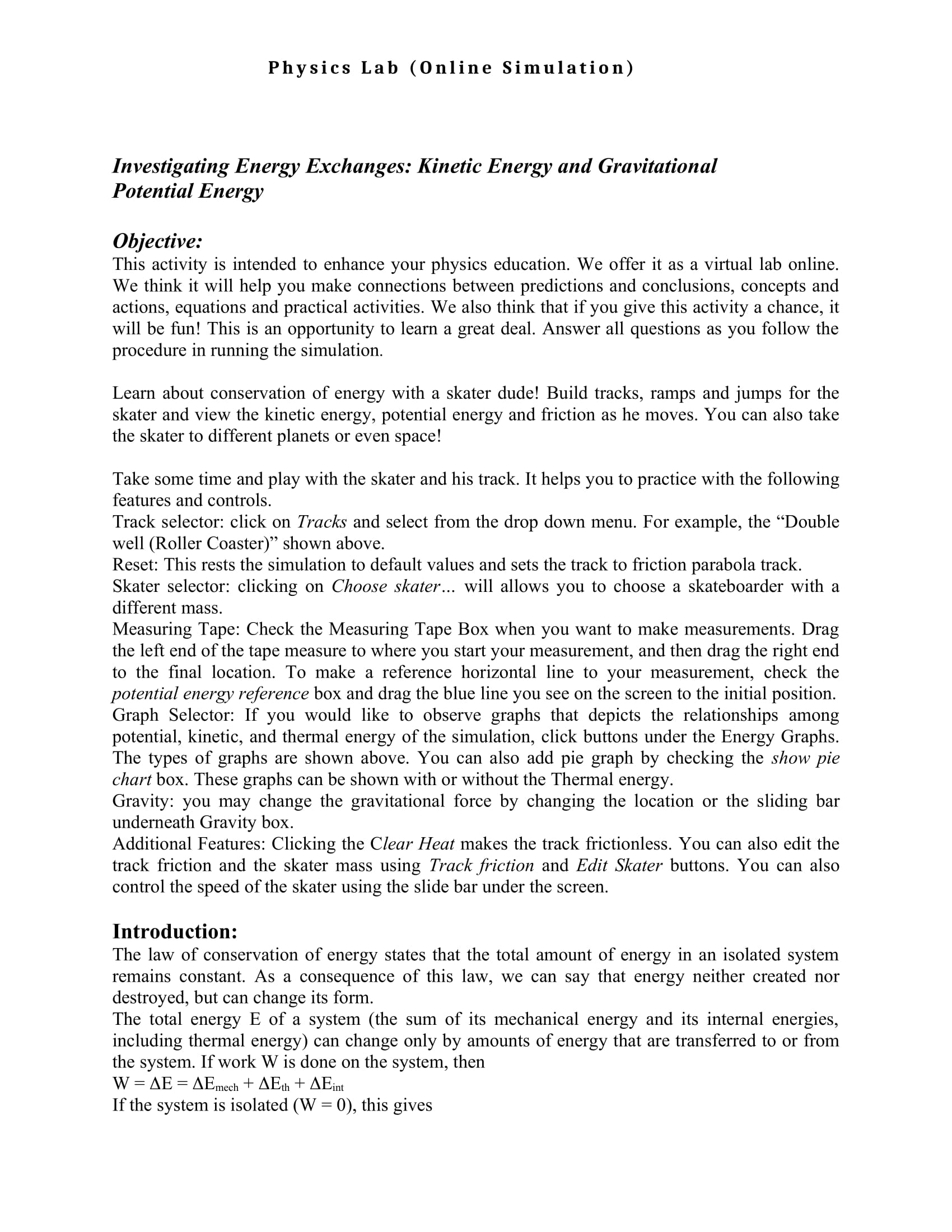 Name: Student ID: Simulation Activity #4: Energy Skate Park Simulation created by