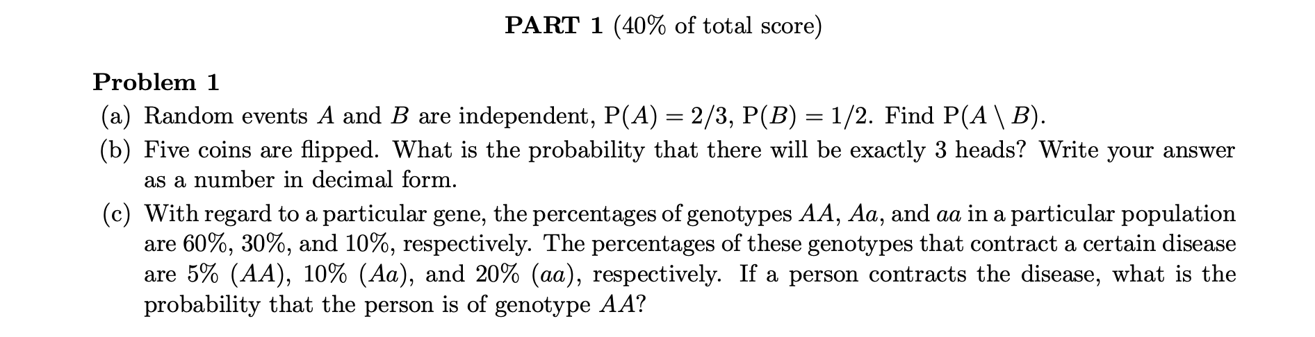  PART 1 (40% of total score) Problem 1 (a) Random events