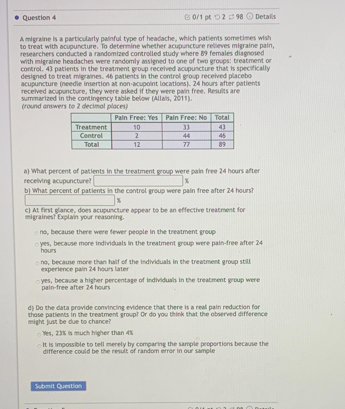  . Question 4 0/1 pt 92 98 @ Details A migraine