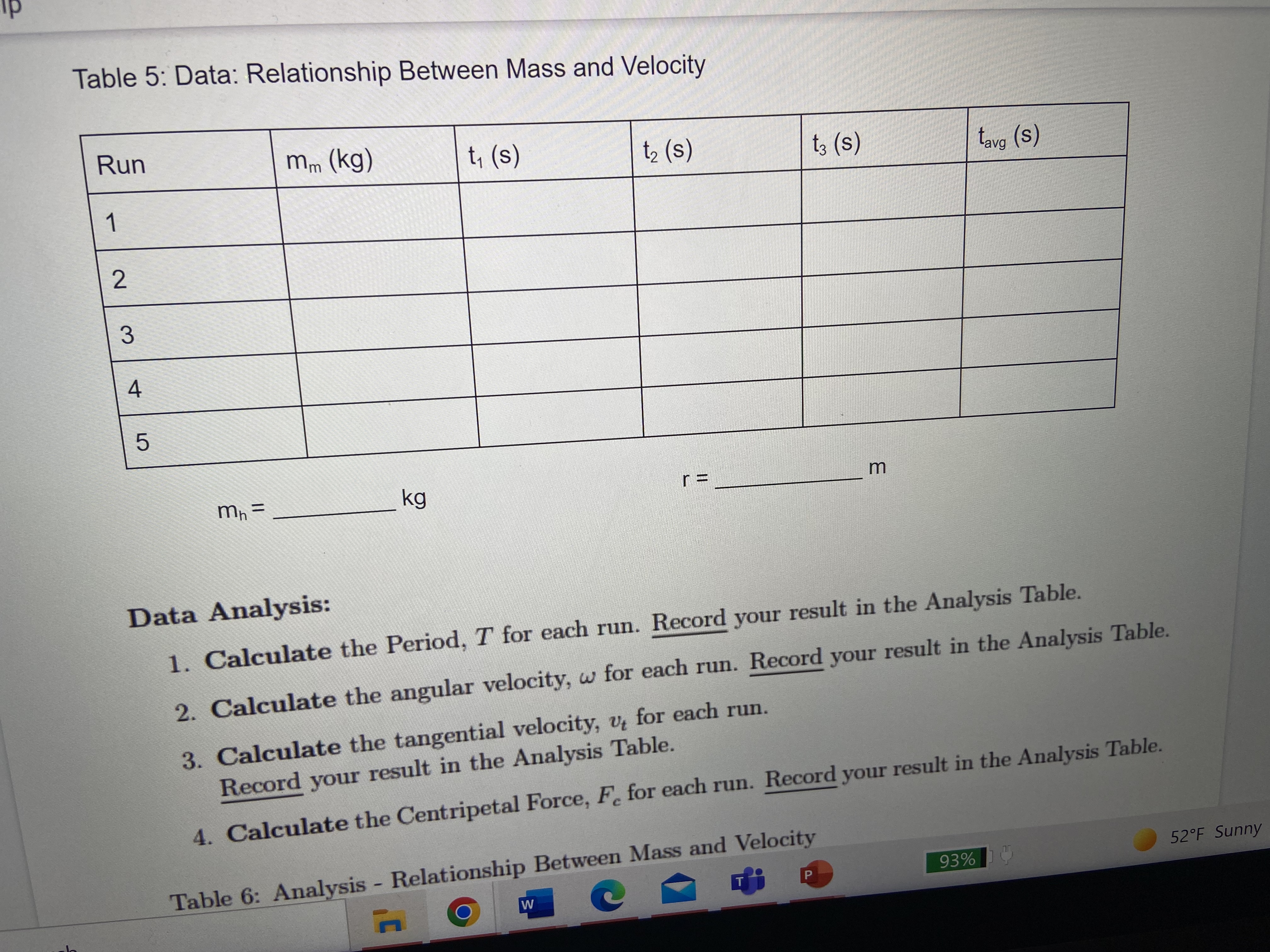 graphed? 2. Using your data in table 4, what is the relationship