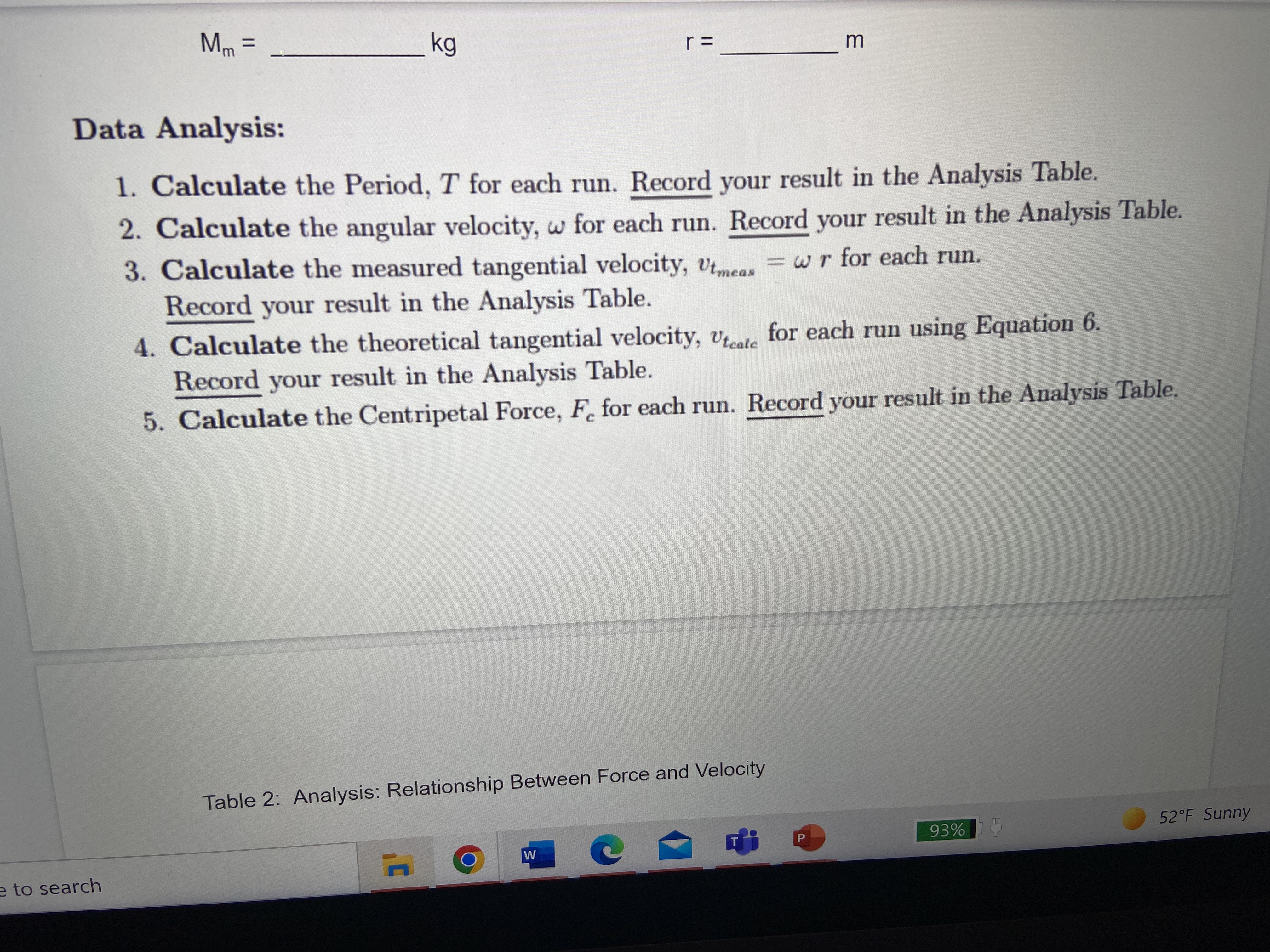 between radius and velocity? Use your data and equations to justify your