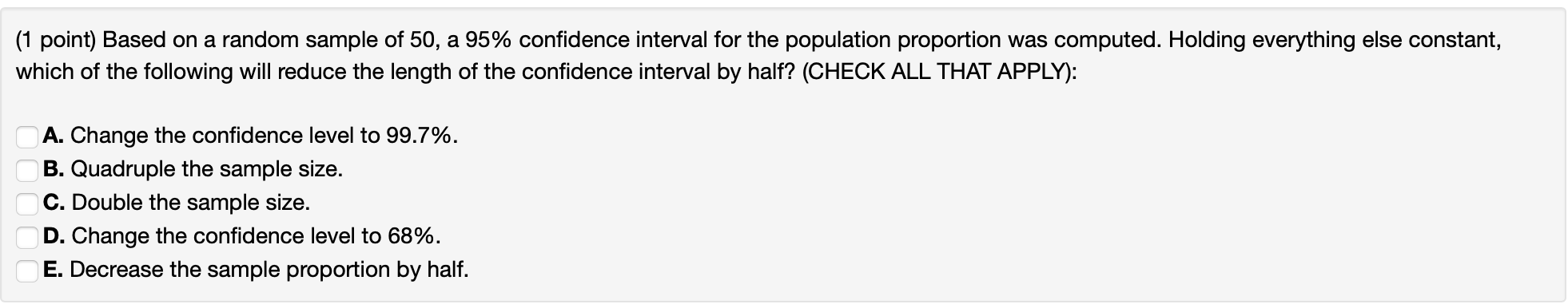  (1 point) Based on a random sample of 50, a 95%