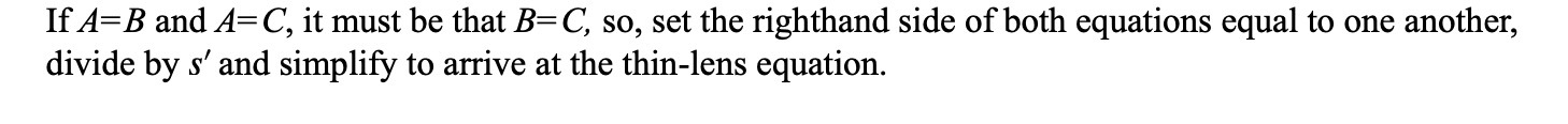  If A=B and A= C, it must be that B= C,