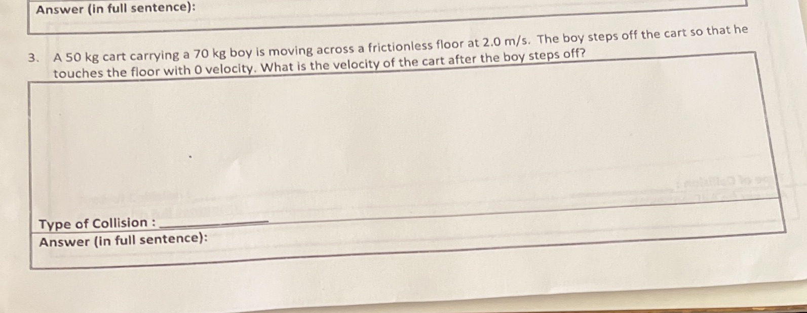 I need help please. Answer (in full sentence): 3. A 50 kg