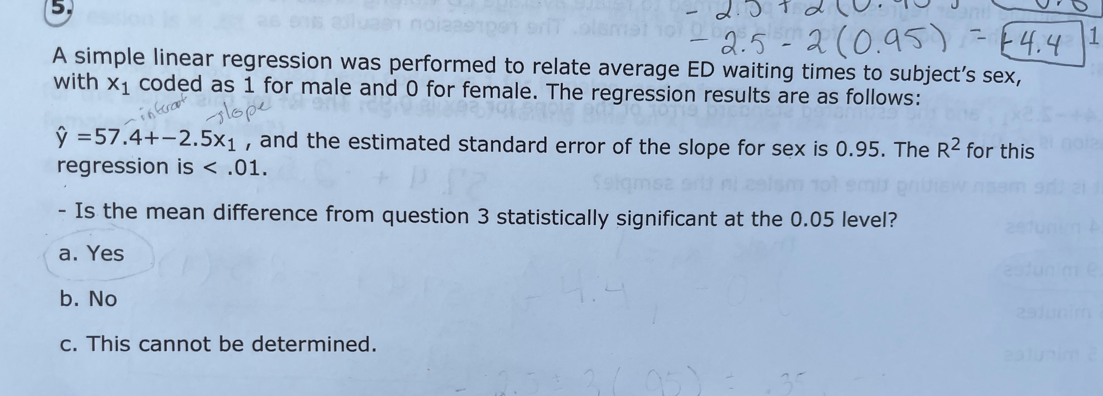 The mean difference from question 3 was -2.5. 2.5 - 2 (0.95