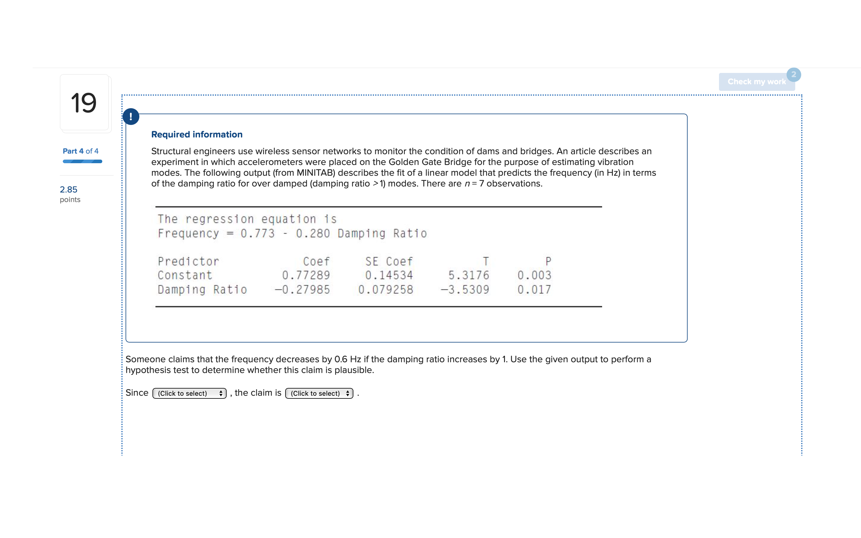  19 Part40f4 2.85 points Required Information Structural engineers use wireless sensor