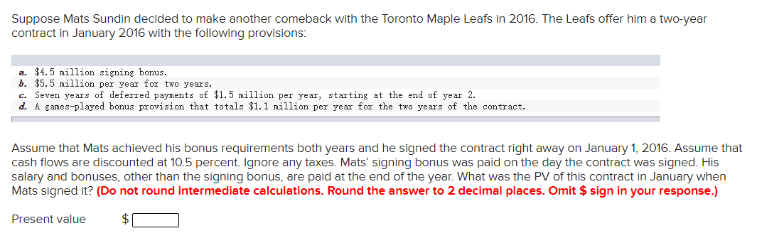 Please answer... Suppose Mats Sundin decided to make another comeback with the