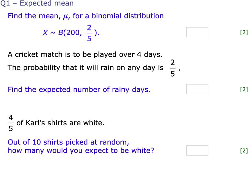  Q1 Expected mean Find the mean, p, for a binomial distribution