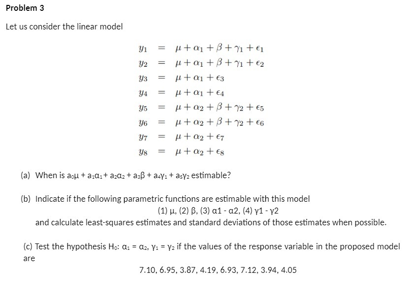 Problem 3 Let us consider the linear model 91 = H+D1+l3+1f1+f1
