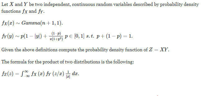Let X and Y be two independent, continuous random variables described