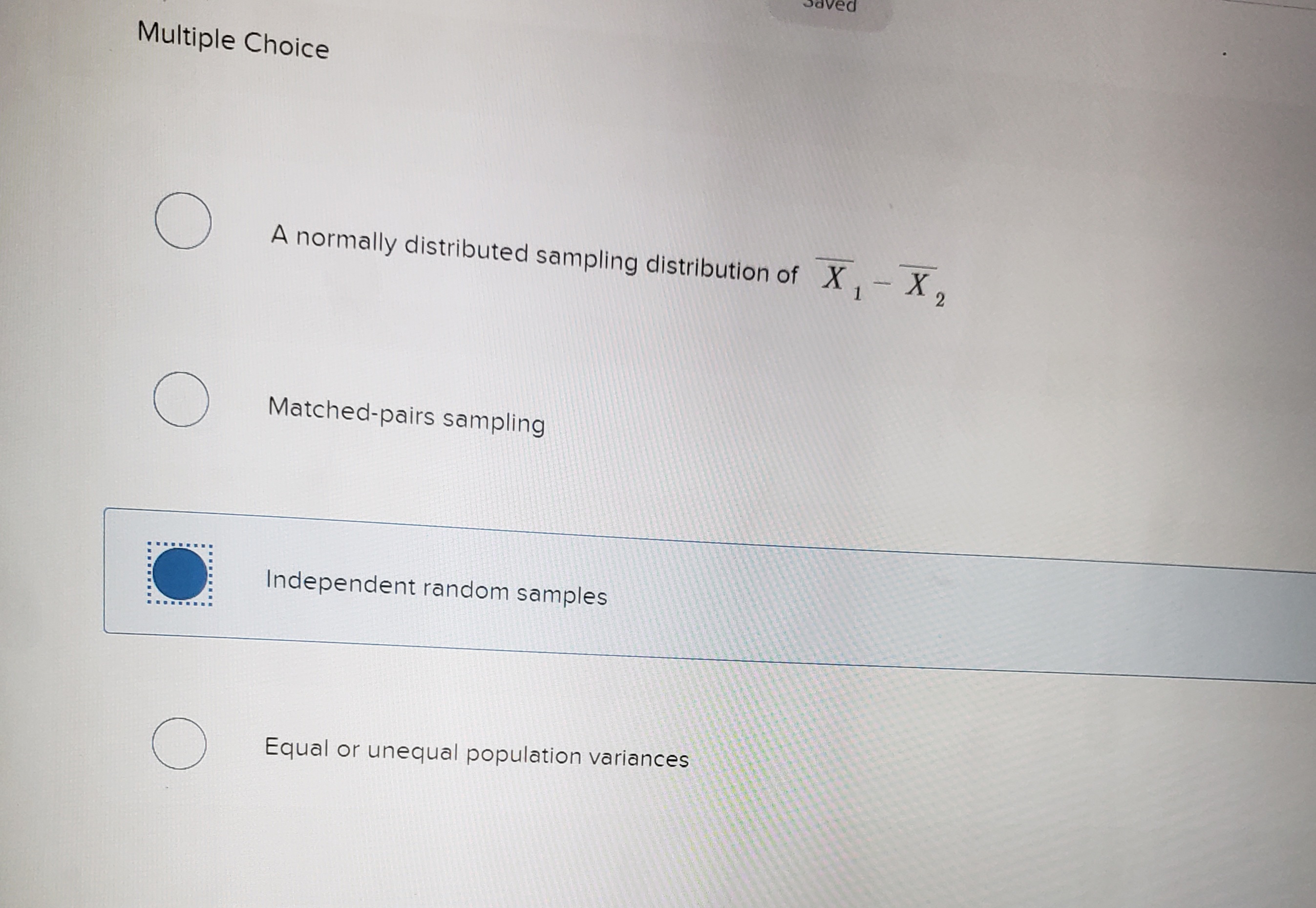 Which of the following is not a restriction for comparing two population