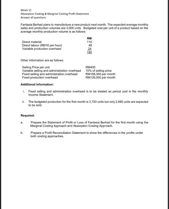  Week 11 Absorption Costing \& Marginal Costing Profit Statement Answer all