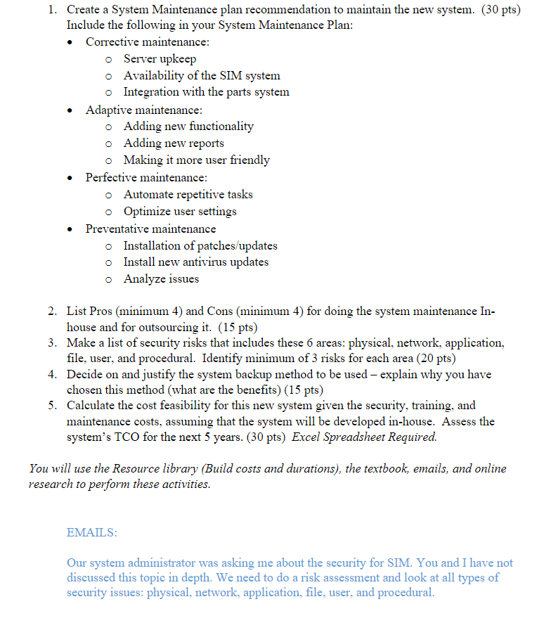 1. Create a System Maintenance plan recommendation to maintain the new