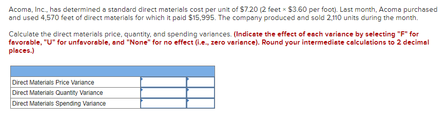 plz answer will thumbs up Acoma, Inc., has determined a standard
