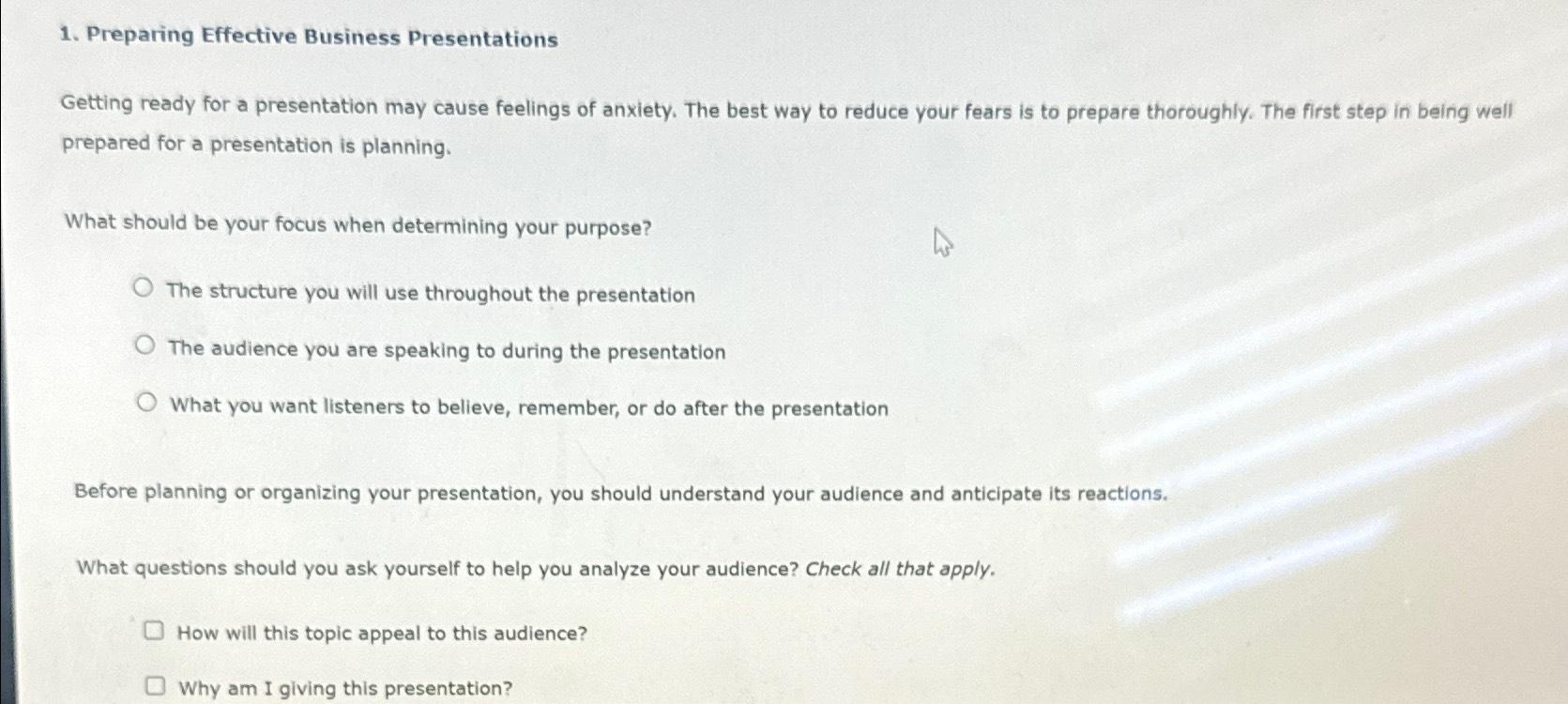  Preparing Effective Business Presentations Getting ready for a presentation may cause