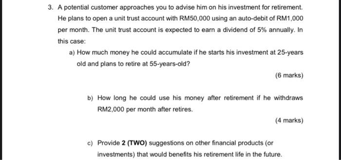 Please write it properly. and Show the formula. 3. A potential customer