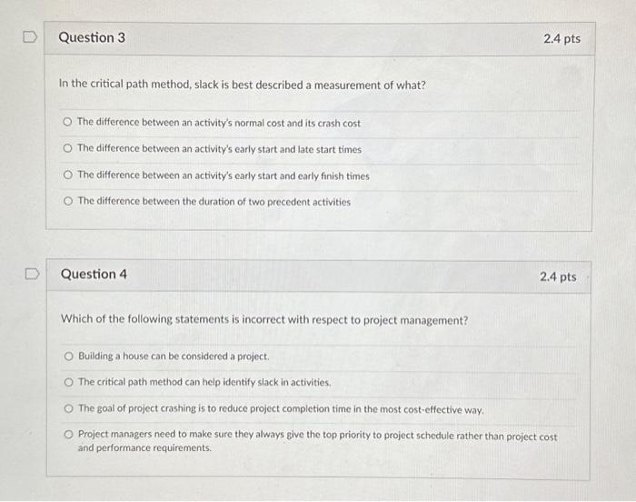  In the critical path method, slack is best described a measurement