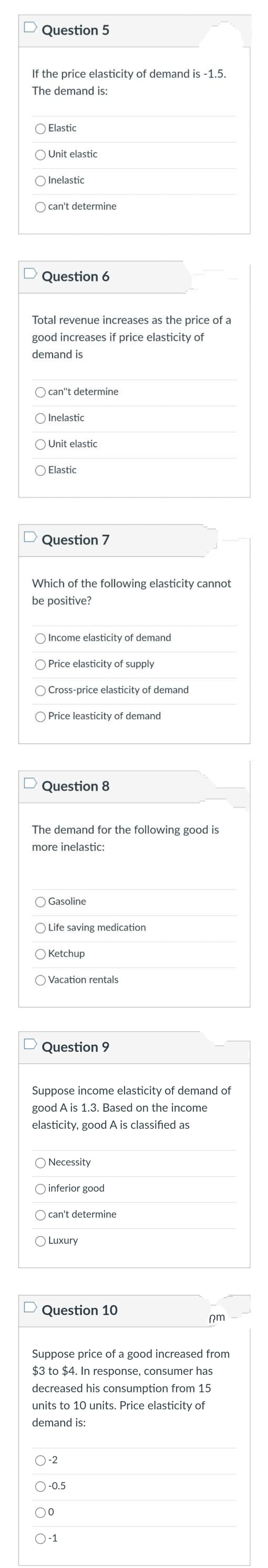 Answer with small explanation 3 Question 5 If the price elasticity of