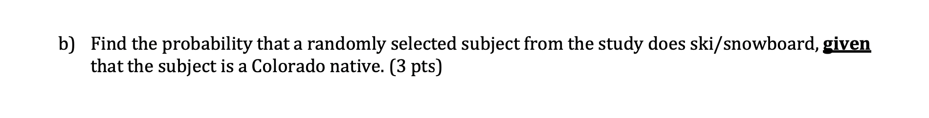 b] Find the probability that a randomly selected subject from the