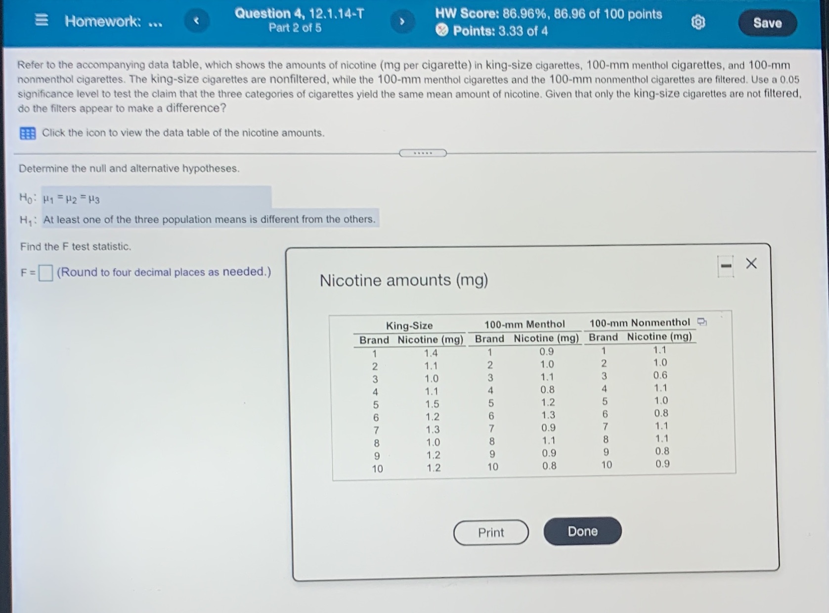 I need the F statistics and the P value rounded to four