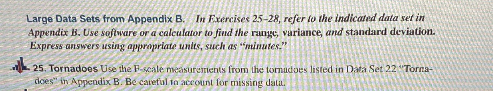 Large Data Sets from Appendix B. In Exercises 25-28, refer to