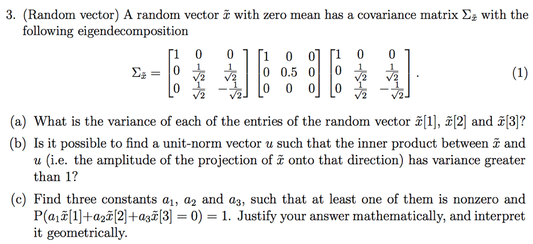  3. (Random vector) A random vector a with zero mean has