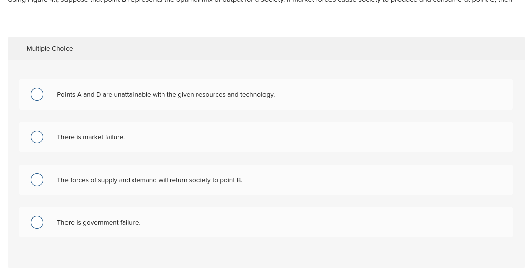 production possibilities curve. O The optimal mix of output would occur at