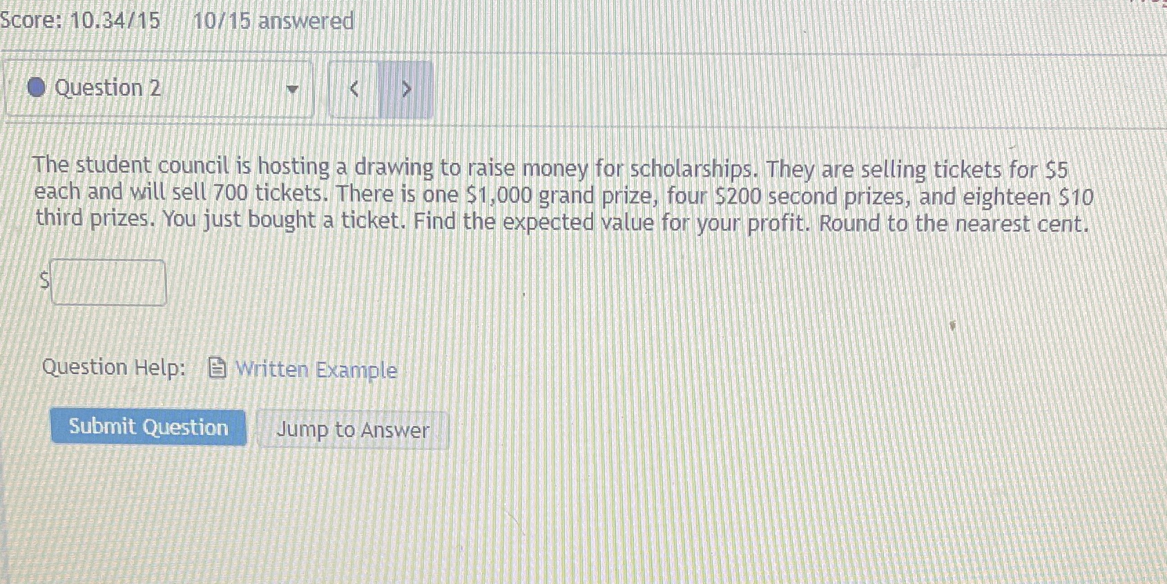 Score: 10.34/15 10(15ansWered O Question 21 .T,hfiaie tickets for S5 The student