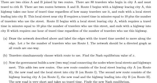 There are two cities A and B joined by two routes.