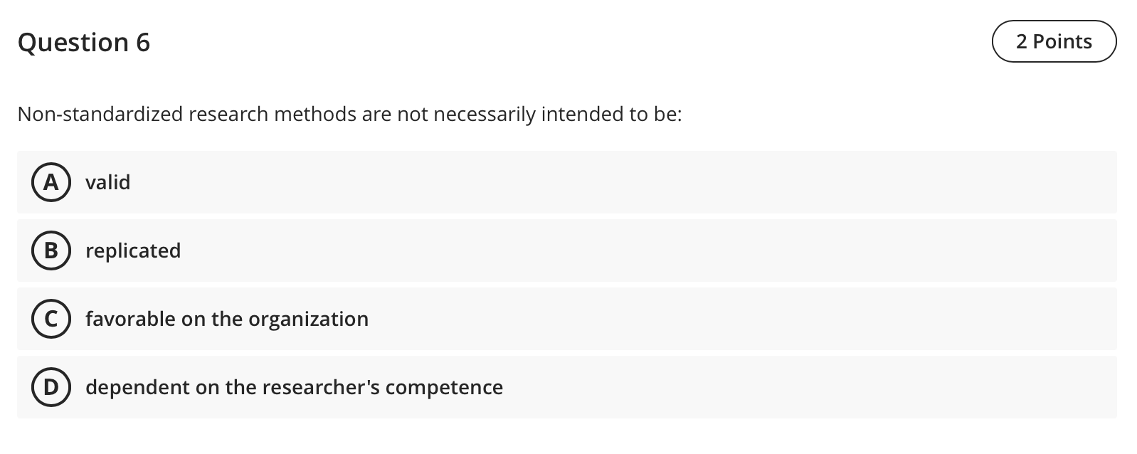 secondary data can be quickly assessed by G) looking at the source