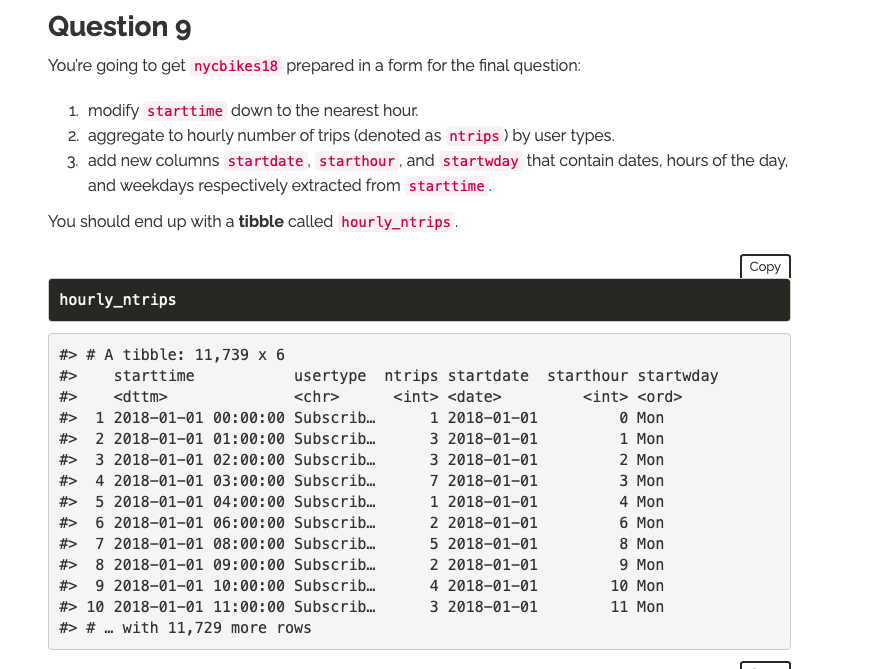 A tibble: 825 x 15 #> tripduration starttime stoptime #> #> 1